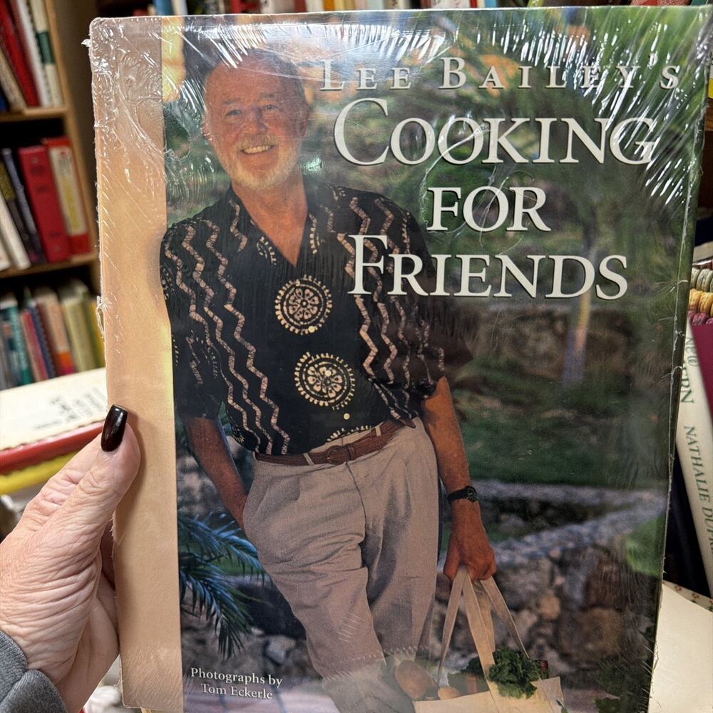 Lee Bailey's Cooking for Friends